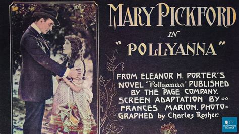  The Joyous Journeys of Pollyanna -  A Silent Film Comedy About An Orphan and Her Optimistic Outlook On Life!